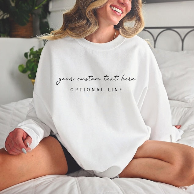 Custom Your Text Sweatshirt Personalized Text & Quotes Sweatshirt Gift for Friend & Family