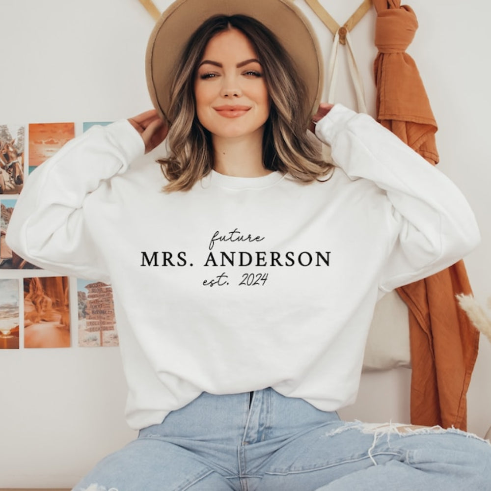 Custom Future Mrs Sweatshirt with Est Year Personalized Bride To Be Engagement Pullover