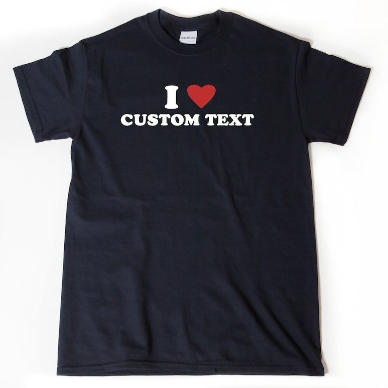 Custom Text Shirt I Love Custom Sweatshirt Personalized Aesthetic I Heart Custom Y2K Sweatshirt