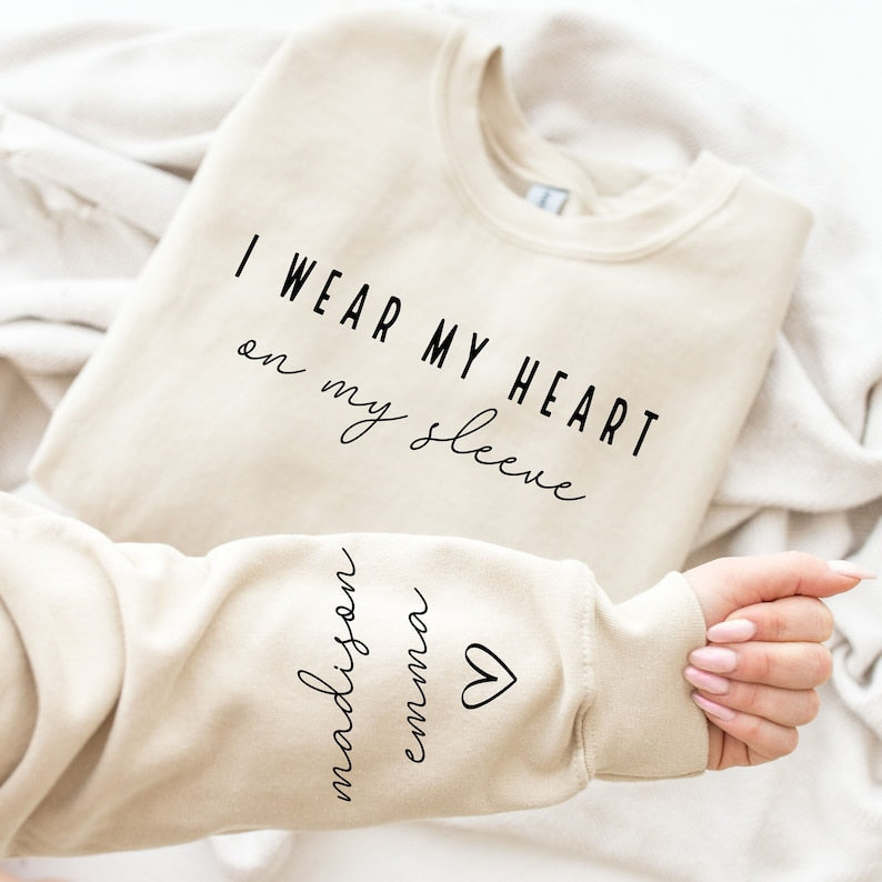 Custom Mom Sweatshirt I Wear My Heart On My Sleeve Sweatshirt with Kids Name on Sleeve